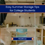 Summer Storage Tips for College Students