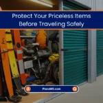 Protect Your Priceless Items Before Traveling Safely (2025) 6 Protect Your Priceless Items Before Traveling