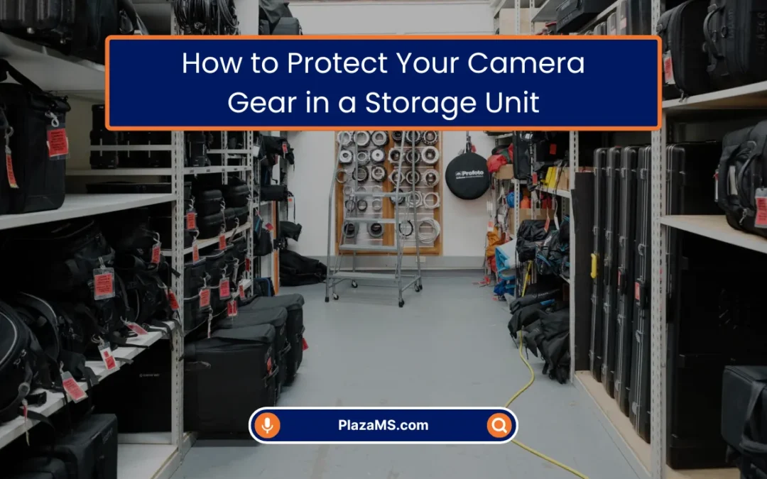 How to Protect Your Camera Gear in a Storage Unit? (2025)