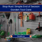 Simple End of Season Garden Tool Care