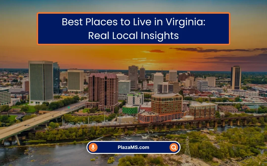 Best Places to Live in Virginia: Real Local Insights (2026)