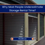 People Underestimate Storage Rental Time