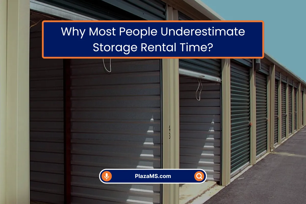 People Underestimate Storage Rental Time